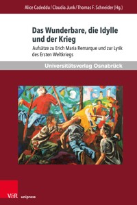Das Wunderbare, die Idylle und der Krieg - - E-Book