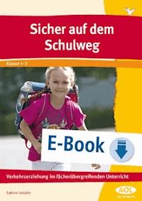 Sicher auf dem Schulweg - Sabine Gutjahr - E-Book