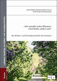 "Ich wandle unter Blumen / Und blühe selber mit" -  - E-Book