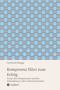 Kompetenz führt zum Erfolg - Gerhard Hänggi - E-Book