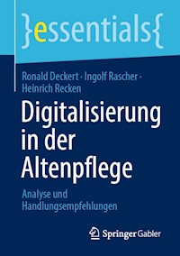 Digitalisierung in der Altenpflege - Ronald Deckert - E-Book