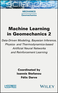 Machine Learning in Geomechanics 2 -  - E-Book
