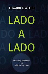 Lado a lado - Edward T. Welch - E-Book