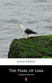 The Pearl of Lima - Jules Verne. - E-Book