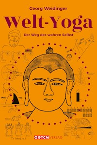 Welt-Yoga - Georg Weidinger - E-Book