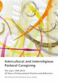 Intercultural and Interreligious Pastoral Caregiving -  - E-Book