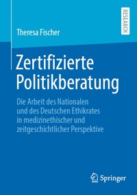 Zertifizierte Politikberatung - Theresa Fischer - E-Book