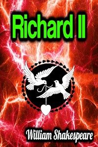 Richard II - William Shakespeare - E-Book