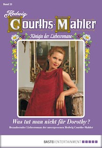 Hedwig Courths-Mahler - Folge 025 - Hedwig Courths-Mahler - E-Book