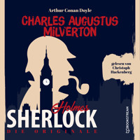 Die Originale: Charles Augustus Milverton (Ungekürzt) - Sir Arthur Conan Doyle - Hörbuch