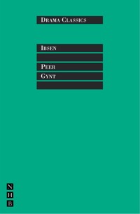 Peer Gynt - Henrik Ibsen - E-Book