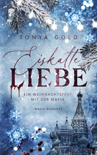 Eiskalte Liebe - Tonya Gold - E-Book