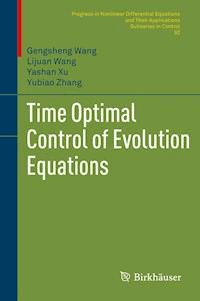 Time Optimal Control of Evolution Equations - Gengsheng Wang - E-Book