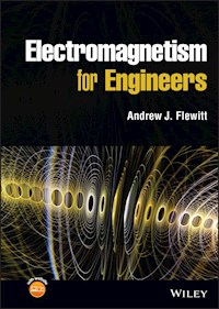 Electromagnetism for Engineers - Andrew J. Flewitt - E-Book