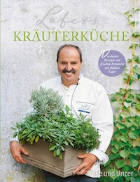 Lafers Kräuterküche - Johann Lafer - E-Book