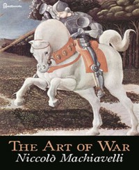 The Art of War - Machiavelli Niccolò - E-Book