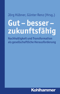 Gut - besser - zukunftsfähig -  - E-Book
