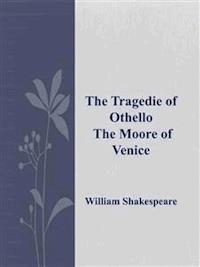 The Tragedie of Othello - William Shakespeare - E-Book