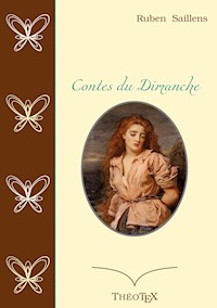 Contes du Dimanche - Ruben Saillens - E-Book