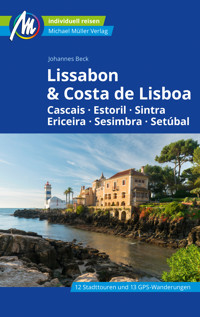 Lissabon & Costa de Lisboa Reiseführer Michael Müller Verlag - Johannes Beck - E-Book