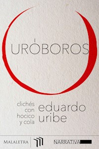 Uróboros - Eduardo Uribe - E-Book