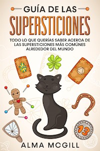Guía de las Supersticiones - Alma McGill - E-Book