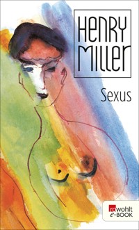 Sexus - Henry Miller - E-Book