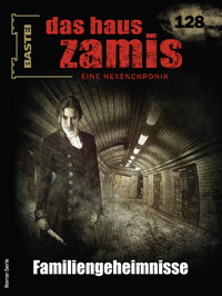 Das Haus Zamis 128 - Logan Dee - E-Book