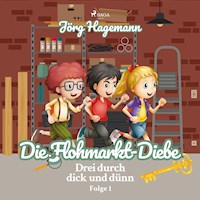 Die Flohmarkt-Diebe (Drei durch dick und dünn, Folge 1) - Jörg Hagemann - Hörbuch