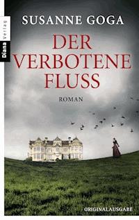 Der verbotene Fluss - Susanne Goga - E-Book