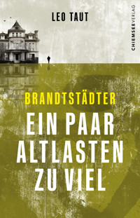 Brandstädter - Ein paar Altlasten zu viel - Leo Taut - E-Book