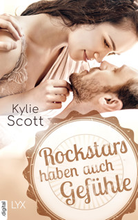 Rockstars haben auch Gefühle - Kylie Scott - E-Book