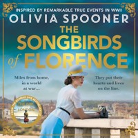 The Songbirds of Florence - Olivia Spooner - Hörbuch