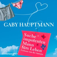 Suche impotenten Mann fürs Leben - Gaby Hauptmann - Hörbuch
