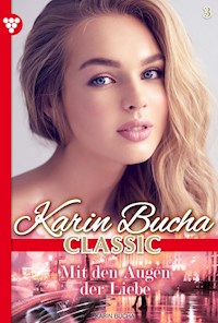 Mit den Augen der Liebe - Karin Bucha - E-Book