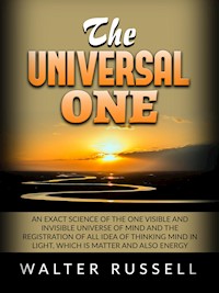 The Universal One - Walter Russell - E-Book