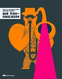 Die Ton-Angeber - Anna Czerwinska-Rydel - E-Book