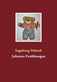 Johnnys Erzählungen - Ingeborg Münch - E-Book