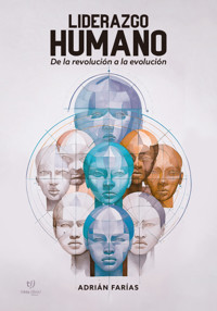 Liderazgo humano - Adrián Farías - E-Book