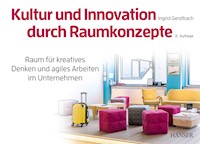 Kultur und Innovation durch Raumkonzepte - Ingrid Gerstbach - E-Book