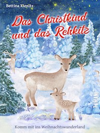 Das Christkind und das Rehkitz - Bettina Kienitz - E-Book