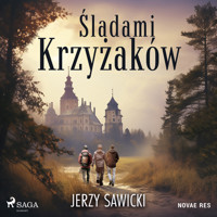Śladami Krzyżaków - Jerzy Sawicki - Hörbuch