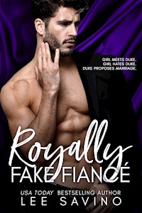 Royally Fake Fiancé - Lee Savino - E-Book