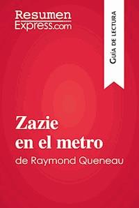 Zazie en el metro de Raymond Queneau (Guía de lectura) - Mélanie Kuta - E-Book