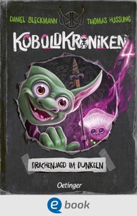KoboldKroniken 4. Drachenjagd im Dunkeln - Daniel Bleckmann - E-Book