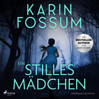 Ein stilles Mädchen - Karin Fossum - Hörbuch