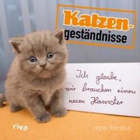 Katzengeständnisse - Hansi Trompka - E-Book