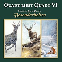 Quadt liest Quadt VI - Bertram Graf Quadt - Hörbuch