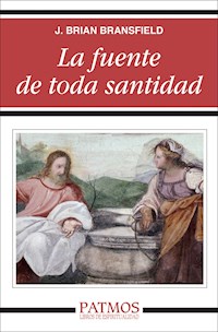 La fuente de toda santidad - J. Brian Bransfield - E-Book