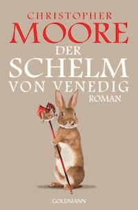 Der Schelm von Venedig - Christopher Moore - E-Book